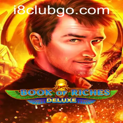 Discover the Thrilling World of Book of Riches Deluxe with i8club