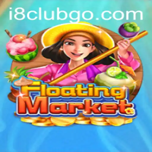 Exploring the Exciting World of FloatingMarket at i8club