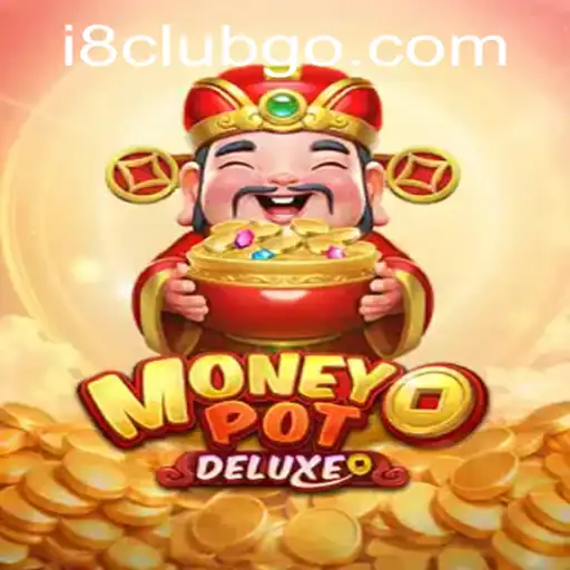 Discover the Thrills of MoneyPotDELUXE: A Comprehensive Guide to Winning Big at i8club